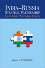India-Russia Strategic Partnership: Common Perspectives