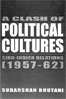 A Clash of Political Cultures: Sino-Indian Relations (1957-62)