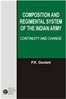 Composition & Regimental System of the Indian Army:Continuity and Change