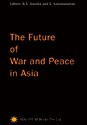 The Future of War and Peace in Asia