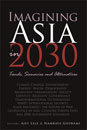 Imagining Asia in 2030: Trends, Scenarios and Alternatives