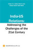 India-US Relations: Addressing the Challenges of the 21st Century