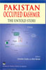 Pakistan Occupied Kashmir: The Untold Story 