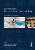 Non-Traditional Security Challenges in Asia: Approaches and Responses