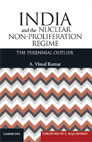 India and the Nuclear Non-proliferation Regime - The Perennial Outlier