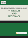 Deliberations of a Working Group on Military and Diplomacy